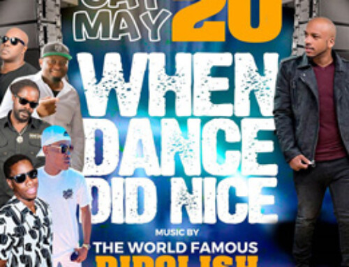When Dance Did Nice next Saturday May 20th